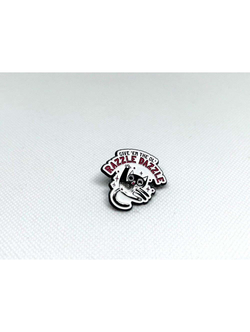 Enamel Pin – Cat Kitten: "Give 'Em the Ol' Razzle Dazzle"